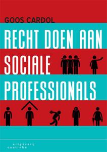 Recht doen aan sociale professionals (Paperback)