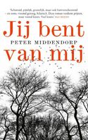 Jij bent van mij - Peter Middendorp - Paperback (9789044646313) - thumbnail