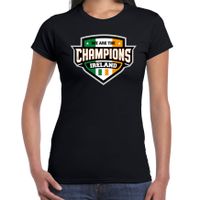 We are the champions Ireland / Ierland supporter t-shirt zwart voor dames - thumbnail