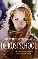 De kostschool - Anton Beatrice DiSclafani - ebook