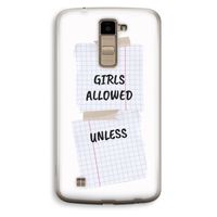 No Girls Allowed Unless: LG K10 (2016) Transparant Hoesje