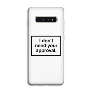 Don't need approval: Samsung Galaxy S10 4G Transparant Hoesje