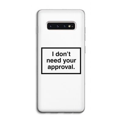 Don't need approval: Samsung Galaxy S10 4G Transparant Hoesje