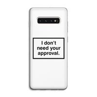 Don't need approval: Samsung Galaxy S10 4G Transparant Hoesje