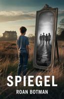 Spiegel - Roan Botman - ebook