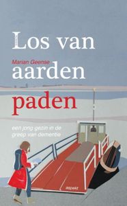 Los van aarden paden - Marian Geense - ebook