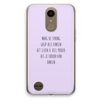 Sprong: LG K10 (2017) Transparant Hoesje Sprong: LG K10 (2017) Transparant Hoesje
