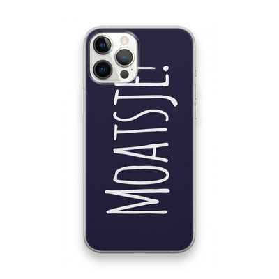 Moatsje!: iPhone 12 Pro Max Transparant Hoesje