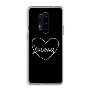 Forever heart black: OnePlus 8 Pro Transparant Hoesje