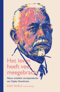 Het leven heeft veel meegebracht - Kees Boele - ebook