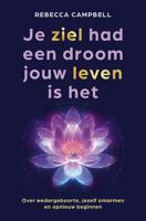 Je ziel had een droom jouw leven is het (Paperback)