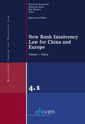 New Bank Insolvency Law for China and Europe - Qingjiang Kong - eBook (9789462746800) New Bank Insolvency Law for China and Europe - Qingjiang Kong - eBook (9789462746800)