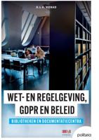 Wet- en regelgeving, GDPR en beleid (Paperback)