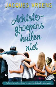 Achtste-groepers huilen niet - Jacques Vriens - ebook