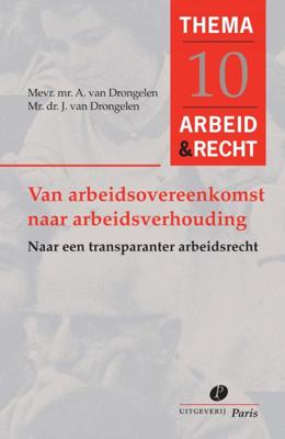 Van arbeidsovereenkomst naar arbeidsverhouding (Paperback)