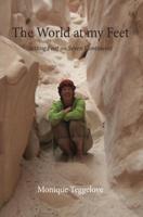 The World at my Feet - Monique Teggelove - ebook