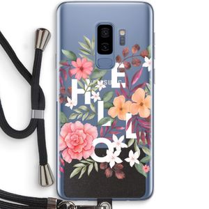 Hello in flowers: Samsung Galaxy S9 Plus Transparant Hoesje met koord