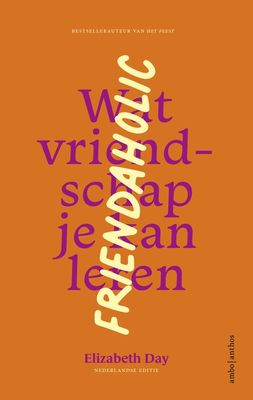 Friendaholic - Elizabeth Day - ebook