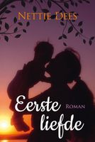 Eerste liefde - Nettie Dees - ebook - thumbnail