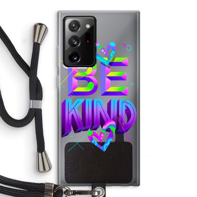 Be Kind: Samsung Galaxy Note 20 Ultra / Note 20 Ultra 5G Transparant Hoesje met koord