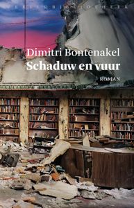 Schaduw en vuur - Dimitri Bontenakel - ebook
