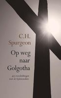 Op weg naar Golgotha - Charles Haddon Spurgeon - ebook - thumbnail