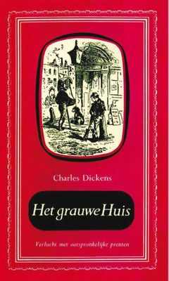 Het grauwe huis - deel 1 - Charles Dickens - ebook