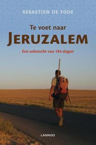 Te voet naar Jeruzalem - Sebastien de Fooz - ebook
