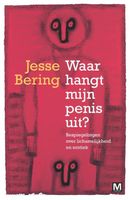 Waar hangt mijn penis uit - Jesse Bering - ebook
