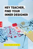 Hey teacher, find your inner designer (Hardback) Hey teacher, find your inner designer (Hardback)