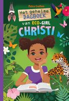 Het geheime dagboek van eco-girl Christi - Petra Crofton - Hardcover (9789085434429) - thumbnail