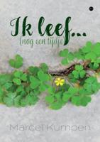 Ik leef... (Paperback)