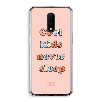 Cool Kids Never Sleep: OnePlus 7 Transparant Hoesje