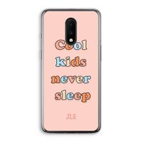 Cool Kids Never Sleep: OnePlus 7 Transparant Hoesje