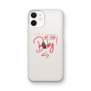 Not Your Baby: iPhone 12 mini Transparant Hoesje