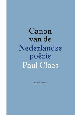 Canon van de Nederlandse poëzie (Paperback)