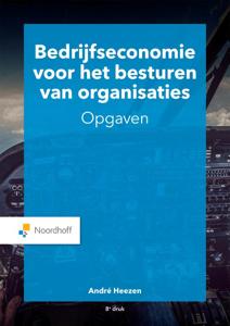 Bedrijfseconomie voor het besturen van organisaties - opgaven (Paperback)