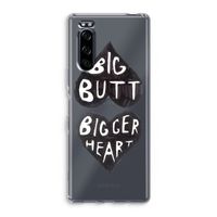 Big butt bigger heart: Sony Xperia 5 Transparant Hoesje