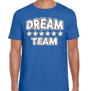 Cadeau Sport T-shirt heren - Dream Team - blauw - Team Building - sportkleding voor heren