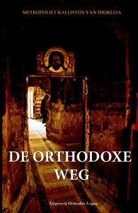 DE ORTHODOXE WEG (Paperback)