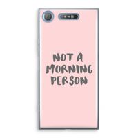 Morning person: Sony Xperia XZ1 Transparant Hoesje