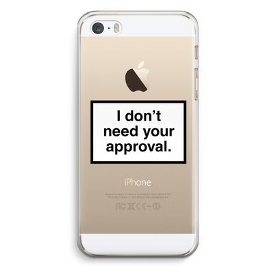 Don't need approval: iPhone 5 / 5S / SE Transparant Hoesje