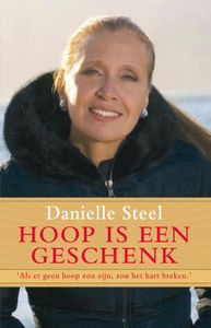 Hoop is een geschenk - Danielle Steel - ebook