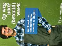 Op weg naar (betaald) werk (Paperback)