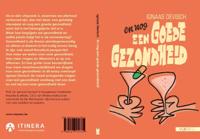 EN NOG EEN GOEDE GEZONDHEID! (Paperback)