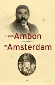 Tussen Ambon en Amsterdam (Paperback)