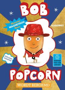 Bob Popcorn wordt beroemd (Hardback)