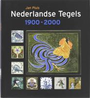 Nederlandse tegels 1900-2000 (Hardback)