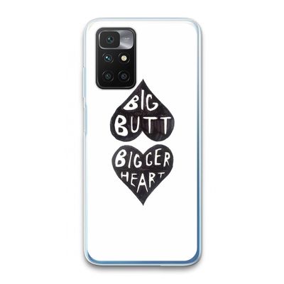 Big butt bigger heart: Xiaomi Redmi 10 Transparant Hoesje