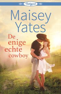 De enige echte cowboy - Maisey Yates - ebook